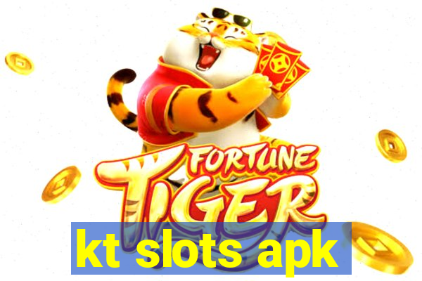kt slots apk